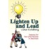 Lighten Up And Lead