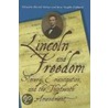 Lincoln And Freedom door Sara V. Gabbard