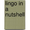 Lingo In A Nutshell door Bruce A. Epstein