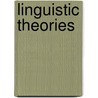 Linguistic Theories door Robert-Alain De Beaugrande