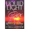 Liquid Light Of Sex door Barbara Hand Clow
