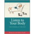 Listen To Your Body