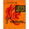 Listen! Early Poems door Vladimir Mayakovsky