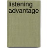 Listening Advantage by Tom Kenny