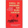 Verval en ondergang van bijna iedereen