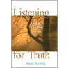 Listening for Truth door James Keating