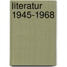 Literatur 1945-1968 door Onbekend