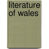 Literature Of Wales door Dafydd Johnston