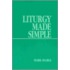 Liturgy Made Simple