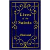 Lives of the Saints by Hugo Hoever