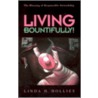 Living Bountifully! door Linda H. Hollies