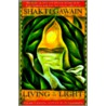 Living In The Light by Shakti Gawain
