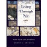 Living Through Pain by Kristine Swenson