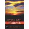 Living with Horrace door Lisa Filmalter