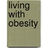 Living with Obesity