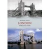 London Through Time door Michael Foley