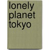 Lonely Planet Tokyo door Matthew Firestone
