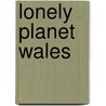 Lonely Planet Wales door Neal Wilson
