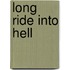 Long Ride Into Hell