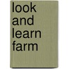 Look And Learn Farm by Unknown