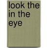 Look The In The Eye by Elizabeth Hutchins