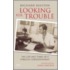Looking for Trouble
