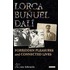 Lorca, Bunuel, Dali