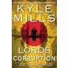 Lords of Corruption door Kyle Mills
