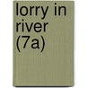 Lorry In River (7a) door Onbekend