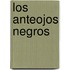 Los Anteojos Negros