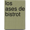 Los Ases de Bistrot door Valérie Lhomme