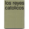 Los Reyes Catolicos door Luis Suarez