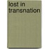Lost in Transnation