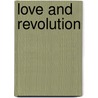 Love And Revolution door Ping Lu