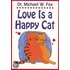 Love Is a Happy Cat