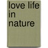 Love Life in Nature