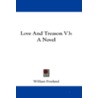 Love and Treason V3 by William Freeland