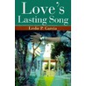 Love's Lasting Song door Leslie P. Garcia