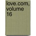 Love.Com, Volume 16