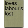 Loves Labour's Lost door Shakespeare William Shakespeare