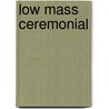 Low Mass Ceremonial door C.P.A. Burnett
