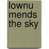 Lownu Mends the Sky door Sue Arengo