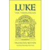 Luke the Theologian door Francois Bovon