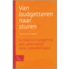 Van budgetteren naar sturen door J.A. Naaktgeboren