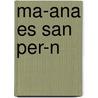 Ma-Ana Es San Per-N door Mariano Ben Plotkin