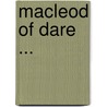 MacLeod of Dare ... door William Black