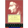 Machiavelli in Hell door Sebastian de Grazia