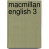 Macmillan English 3 door Mary Bowen