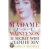 Madame De Maintenon by Veronica Buckley