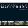 Magdeburg im Dialog by Matthias Koch